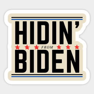 Hidin' from Biden 2020 Sticker